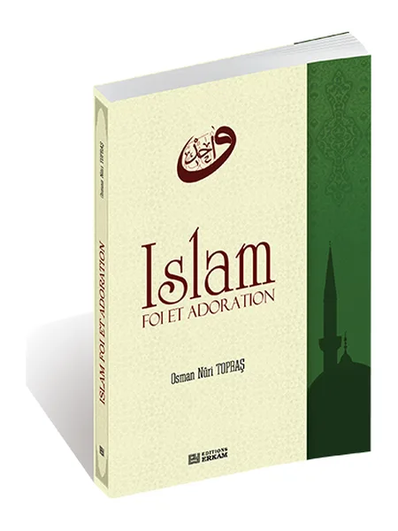 Couverture du livre « Islam, foi et adoration »