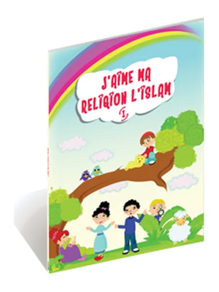 Couverture du livre « J’aime ma religion, l’islam (1) »