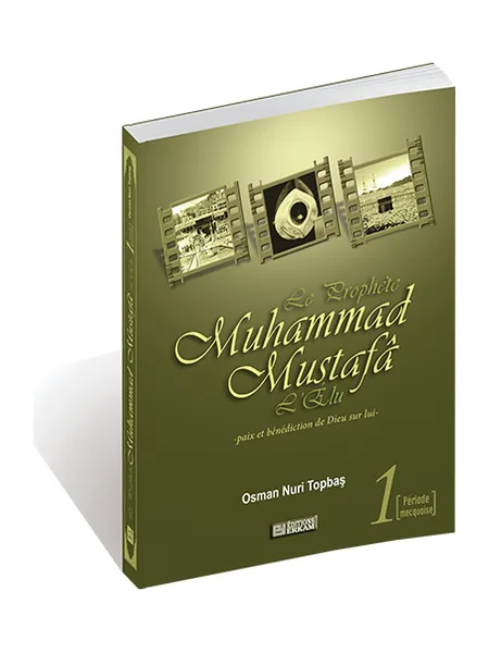 Couverture du livre « Le Prophète Muhammed Mustafa — Période mecquoise »