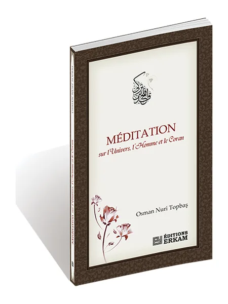 Couverture du livre « Méditation sur l’univers, l’homme et le Coran »